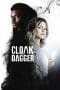 Nonton film Marvel’s Cloak & Dagger (2018) idlix , lk21, dutafilm, dunia21