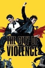 Nonton film The City of Violence (2006) idlix , lk21, dutafilm, dunia21