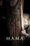 Nonton film Mama (2013) idlix , lk21, dutafilm, dunia21