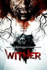 Nonton film Wither (2012) idlix , lk21, dutafilm, dunia21