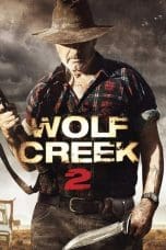Nonton film Wolf Creek 2 (2013) idlix , lk21, dutafilm, dunia21