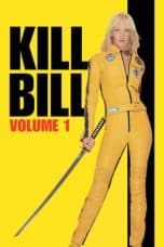 Nonton film Kill Bill: Vol. 1 (2003) idlix , lk21, dutafilm, dunia21