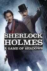 Nonton film Sherlock Holmes: A Game of Shadows (2011) idlix , lk21, dutafilm, dunia21
