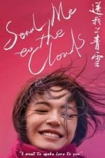 Nonton film Send Me to the Clouds (2019) idlix , lk21, dutafilm, dunia21