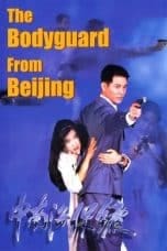 Nonton film The Bodyguard from Beijing (1994) idlix , lk21, dutafilm, dunia21