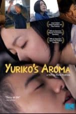 Nonton film Yuriko’s Aroma (2010) idlix , lk21, dutafilm, dunia21