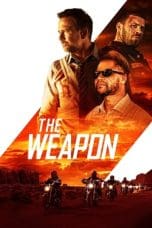 Nonton film The Weapon (2023) idlix , lk21, dutafilm, dunia21