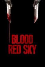 Nonton film Blood Red Sky (2021) idlix , lk21, dutafilm, dunia21