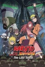 Nonton film Naruto Shippuden the Movie: The Lost Tower (2010) idlix , lk21, dutafilm, dunia21