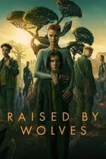 Nonton film Raised by Wolves idlix , lk21, dutafilm, dunia21
