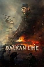 Nonton film Balkan Line (2019) idlix , lk21, dutafilm, dunia21