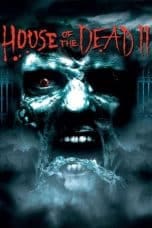Nonton film House of the Dead 2 (2005) idlix , lk21, dutafilm, dunia21