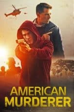 Nonton film American Murderer (2022) idlix , lk21, dutafilm, dunia21