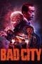 Nonton film Bad City (2022) idlix , lk21, dutafilm, dunia21