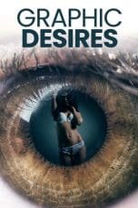 Nonton film Graphic Desires (2022) idlix , lk21, dutafilm, dunia21