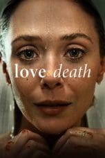 Nonton film Love & Death (2023) idlix , lk21, dutafilm, dunia21