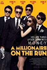 Nonton film A Millionaire On The Run (2012) idlix , lk21, dutafilm, dunia21