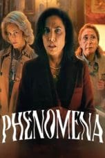 Nonton film Phenomena (2023) idlix , lk21, dutafilm, dunia21