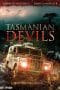 Nonton film Tasmanian Devils (2013) idlix , lk21, dutafilm, dunia21