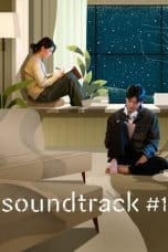 Nonton film Soundtrack #1 (2022) idlix , lk21, dutafilm, dunia21