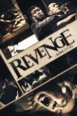 Nonton film Revenge: A Love Story (2010) idlix , lk21, dutafilm, dunia21