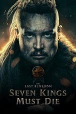 Nonton film The Last Kingdom: Seven Kings Must Die (2023) idlix , lk21, dutafilm, dunia21