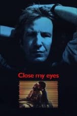 Nonton film Close My Eyes (1991) idlix , lk21, dutafilm, dunia21