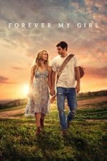 Nonton film Forever My Girl (2018) idlix , lk21, dutafilm, dunia21