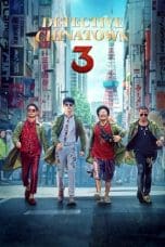 Nonton film Detective Chinatown 3 (2021) idlix , lk21, dutafilm, dunia21