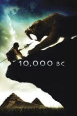 Nonton film 10,000 BC (2008) idlix , lk21, dutafilm, dunia21