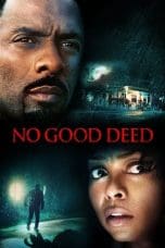 Nonton film No Good Deed (2014) idlix , lk21, dutafilm, dunia21