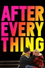 Nonton film After Everything (2018) idlix , lk21, dutafilm, dunia21