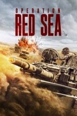 Nonton film Operation Red Sea (2018) idlix , lk21, dutafilm, dunia21