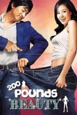 Nonton film 200 Pounds Beauty (2006) idlix , lk21, dutafilm, dunia21