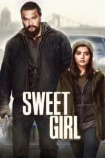Nonton film Sweet Girl (2021) idlix , lk21, dutafilm, dunia21