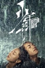 Nonton film Better Days (2019) idlix , lk21, dutafilm, dunia21
