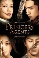 Nonton film Princess Agents (2017) idlix , lk21, dutafilm, dunia21