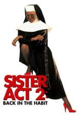 Nonton film Sister Act 2: Back in the Habit (1993) idlix , lk21, dutafilm, dunia21