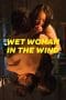 Nonton film Wet Woman in the Wind (2016) idlix , lk21, dutafilm, dunia21