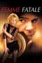 Nonton film Femme Fatale (2002) idlix , lk21, dutafilm, dunia21