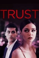 Nonton film Trust (2021) idlix , lk21, dutafilm, dunia21