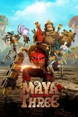 Nonton film Maya and the Three (2021) idlix , lk21, dutafilm, dunia21
