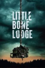 Nonton film Little Bone Lodge (2023) idlix , lk21, dutafilm, dunia21
