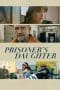 Nonton film Prisoner’s Daughter (2023) idlix , lk21, dutafilm, dunia21