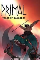 Nonton film Primal: Tales of Savagery (2019) idlix , lk21, dutafilm, dunia21