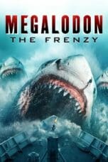 Nonton film Megalodon: The Frenzy (2023) idlix , lk21, dutafilm, dunia21