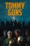 Nonton film Tommy Guns (2023) idlix , lk21, dutafilm, dunia21