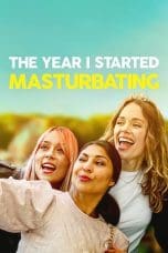 Nonton film The Year I Started Masturbating (2022) idlix , lk21, dutafilm, dunia21