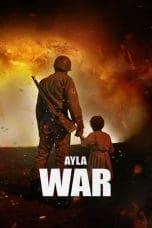 Nonton film Ayla: The Daughter of War (2017) idlix , lk21, dutafilm, dunia21