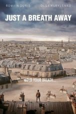 Nonton film Just a Breath Away (2018) idlix , lk21, dutafilm, dunia21